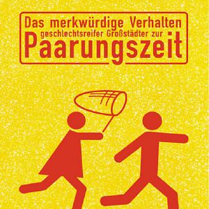 Bilder Das merkwürdige Verhalten geschlechtsreifer Großstädter zur Paarungszeit