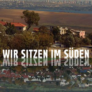 Bilder Wir sitzen im Süden