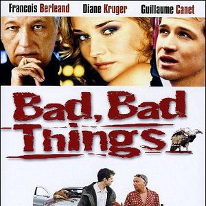 Bilder Bad, Bad Things