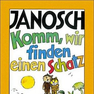 Bilder Janoschs Komm, wir finden einen Schatz!