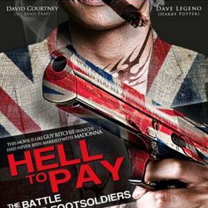 Bilder Hell to Pay - The Battle of the Footsoldiers