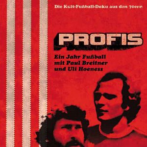 Bilder Profis - Ein Jahr Fußball mit Paul Breitner und Uli Hoeneß