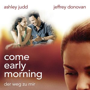 Bilder Come Early Morning - Der Weg zu mir