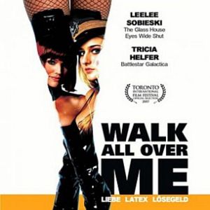 Bilder Walk All Over Me - Liebe, Latex, Lösegeld