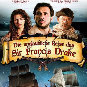 Bilder Die unglaubliche Reise des Sir Francis Drake