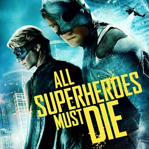 Bilder All Superheroes Must Die