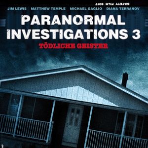 Bilder Paranormal Investigations 3 - Tödliche Geister