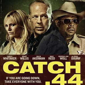 Bilder Catch .44 - Der ganz große Coup