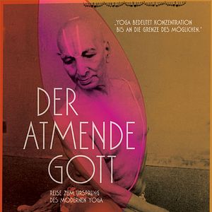 Bilder Der atmende Gott - Eine Reise zum Ursprung des modernen Yoga