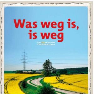Bilder Was weg is, is weg