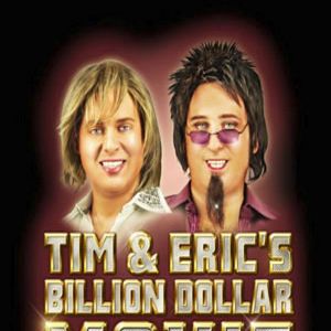 Bilder Tim & Eric's Billion Dollar Movie