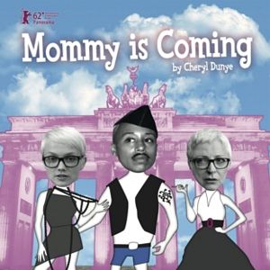 Bilder Mommy Is Coming