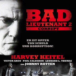 Bilder Bad Lieutenant 2 - Corrupt