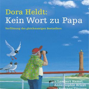 Bilder Dora Heldt: Kein Wort zu Papa