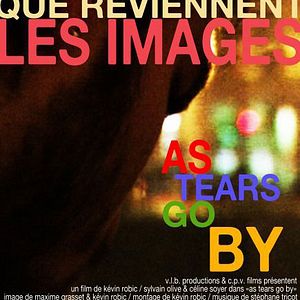 Bilder As tears go by