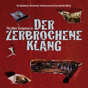 Bilder The Other Europeans in: Der zerbrochene Klang