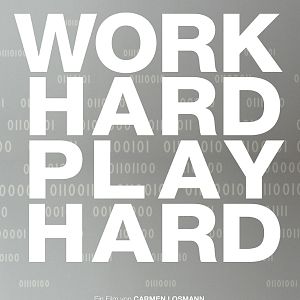 Bilder Work Hard - Play Hard