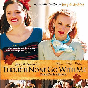 Bilder Though None Go with Me - Denn Du bist bei mir