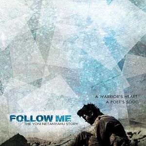 Bilder Follow Me: The Yoni Netanyahu Story