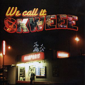 Bilder We Call It Skweee