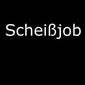 Bilder Scheißjob