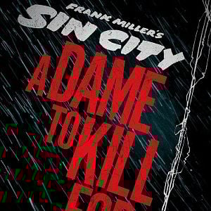 Bilder Sin City 2: A Dame To Kill For