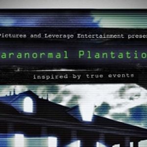 Bilder Paranormal Plantation