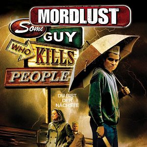 Bilder Mordlust - Some Guy Who Kills People