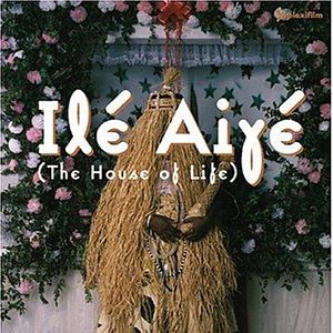 Bilder Ilé Aiyé (The House of Life)