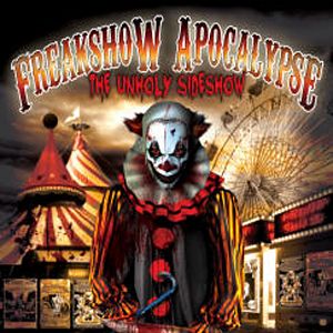Bilder Freakshow Apocalypse: The Unholy Sideshow