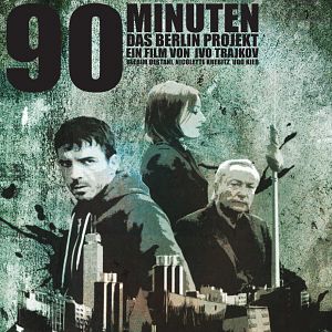 Bilder 90 Minuten - Das Berlin Projekt
