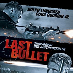Bilder Last Bullet - Showdown der Auftragskiller