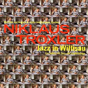 Bilder Niklaus Troxler - Jazz in Willisau