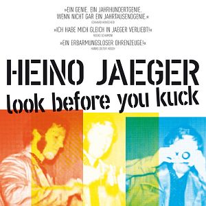 Bilder Heino Jaeger - look before you kuck
