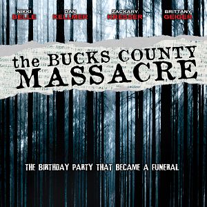 Bilder The Bucks County Massacre