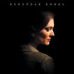 Bilder Bergüzar Korel