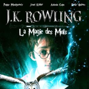 Bilder Magic Beyond Words - Die zauberhafte Geschichte der J.K Rowling