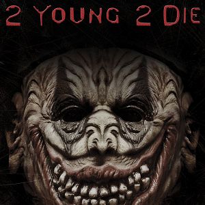 Bilder 2 Young 2 Die