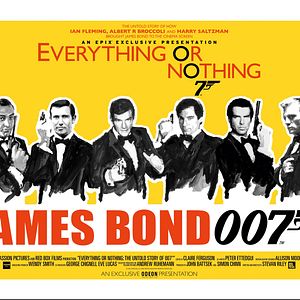 Bilder Everything or Nothing: The Untold Story of 007