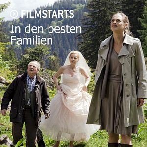 Bilder Das Beste kommt erst: In den besten Familien