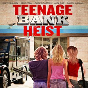 Bilder Teenage Bank Heist