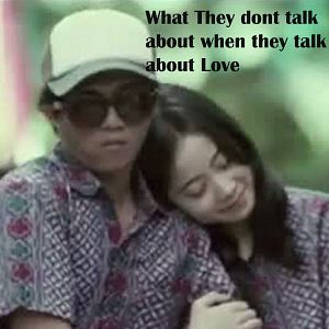 Bilder What They Don't Talk about When They Talk About Love