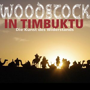 Bilder Woodstock in Timbuktu