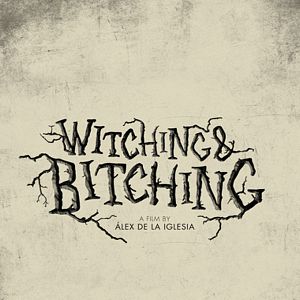 Bilder Witching & Bitching