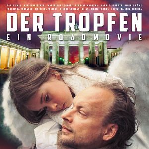 Bilder Der Tropfen - Ein Roadmovie