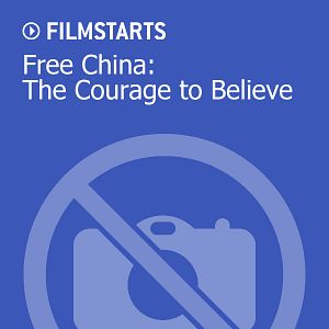 Bilder Free China: The Courage to Believe