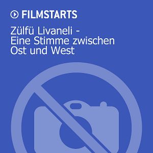 Bilder Zülfü Livaneli - Eine Stimme zwischen Ost und West