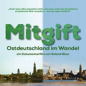 Bilder Mitgift - Ostdeutschland im Wandel