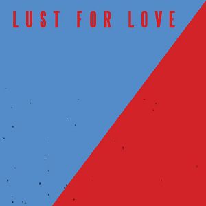 Bilder Lust for Love