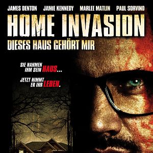 Bilder Home Invasion - Dieses Haus gehört mir